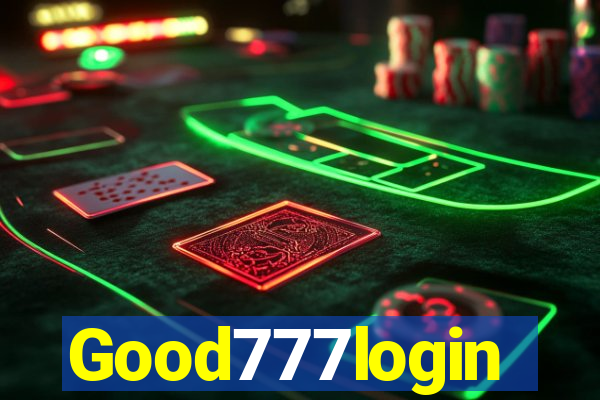 Good777login