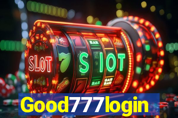 Good777login