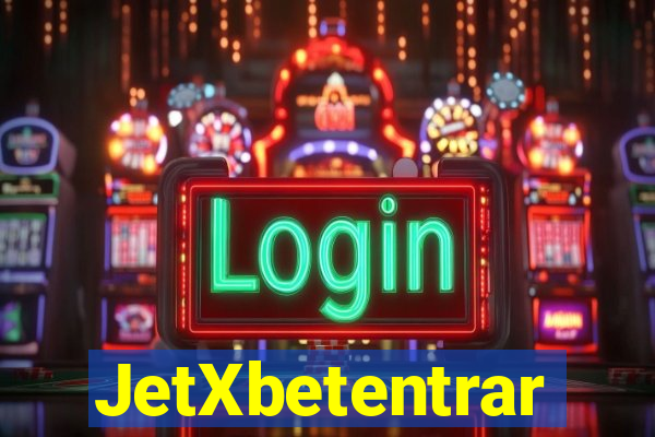 JetXbetentrar