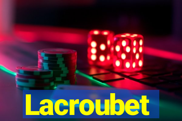 Lacroubet