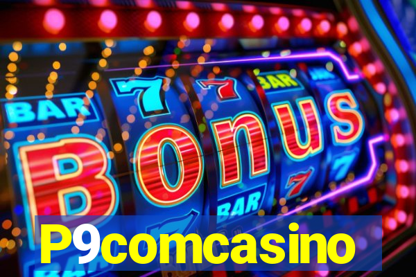 P9comcasino