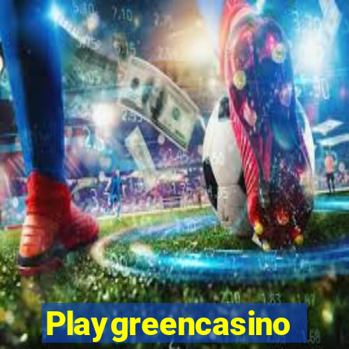 Playgreencasino