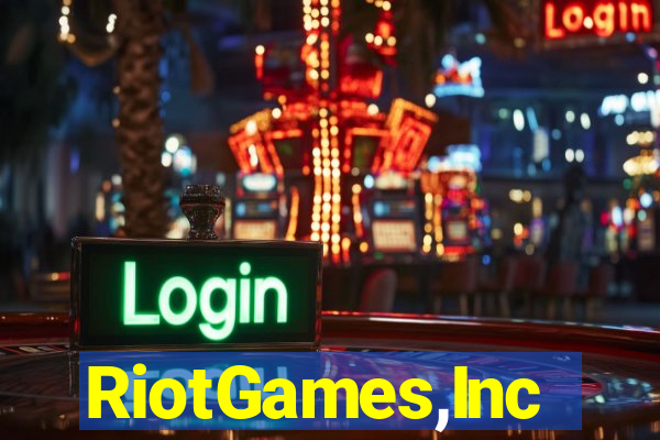 RiotGames,Inc