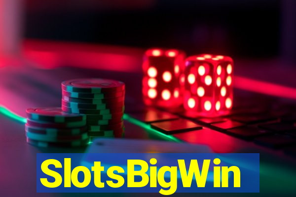 SlotsBigWin