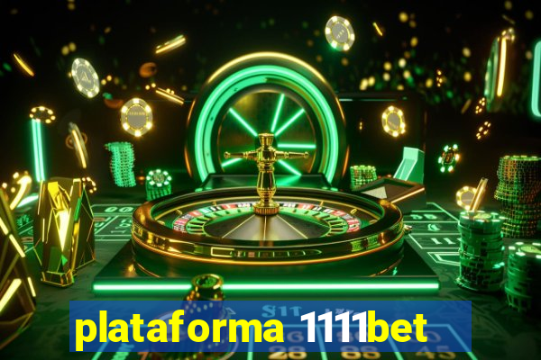 plataforma 1111bet