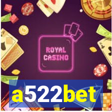 a522bet