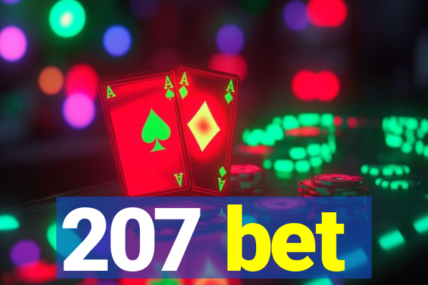 207 bet