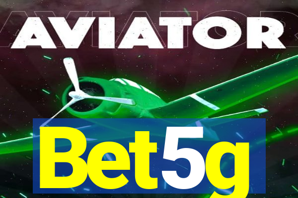 Bet5g