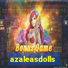 azaleasdolls