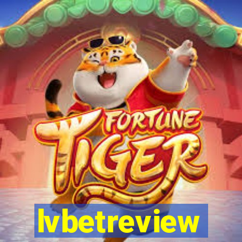 lvbetreview