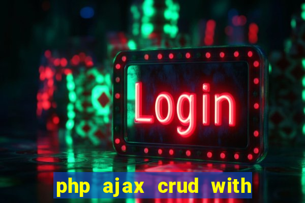 php ajax crud with datatables and bootstrap modals