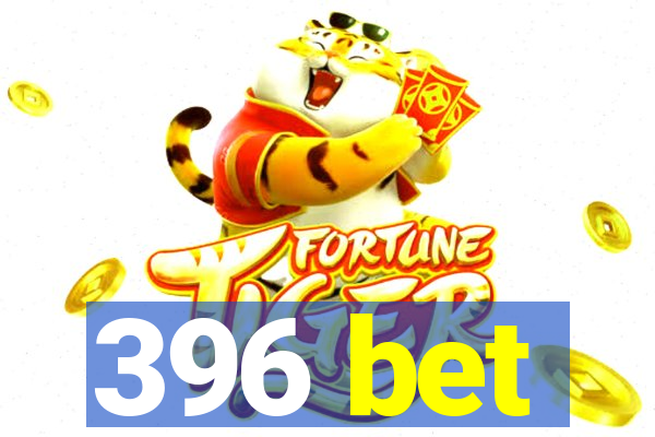 396 bet