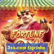 3ss.com tigrinho