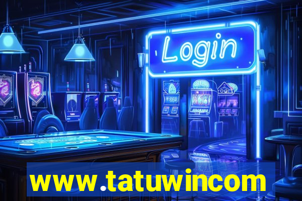 www.tatuwincom