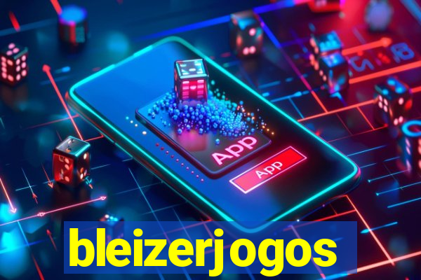 bleizerjogos