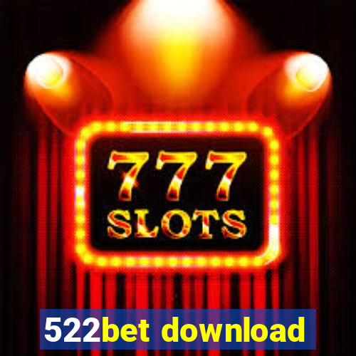 522bet download