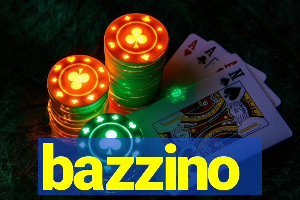 bazzino