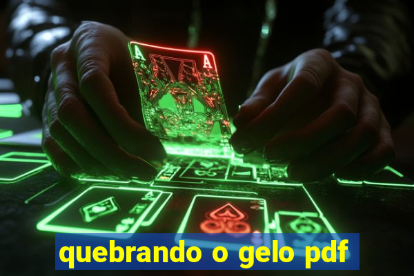 quebrando o gelo pdf