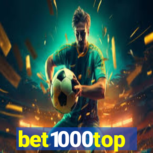 bet1000top