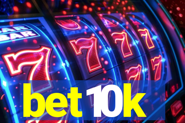 bet10k