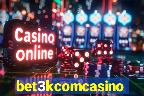 bet3kcomcasino