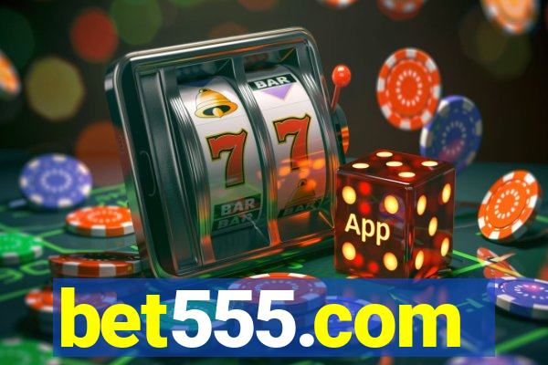 bet555.com