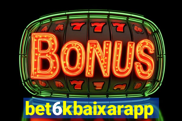 bet6kbaixarapp