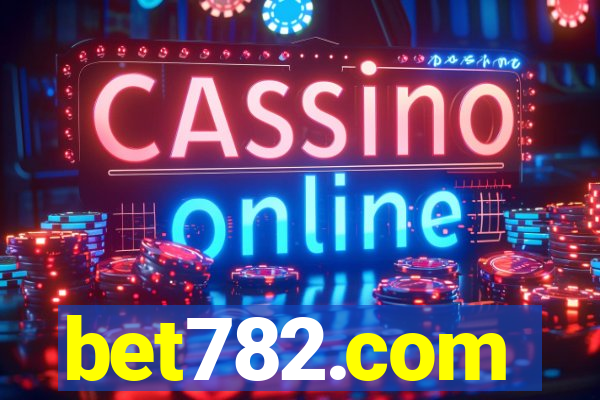 bet782.com