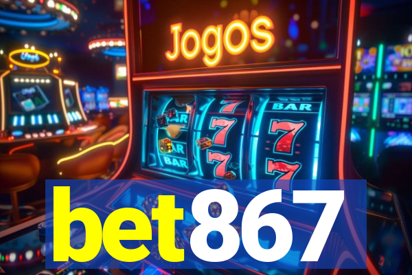 bet867