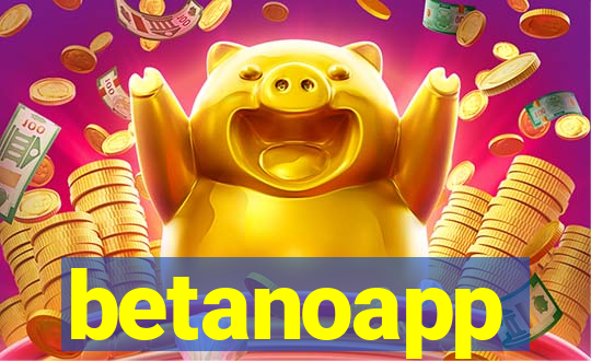 betanoapp