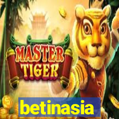 betinasia