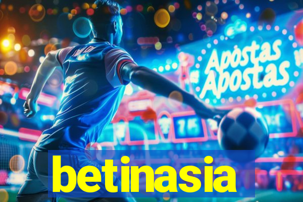 betinasia