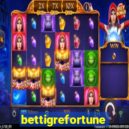 bettigrefortune