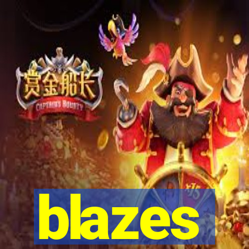 blazes