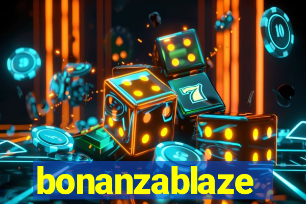 bonanzablaze