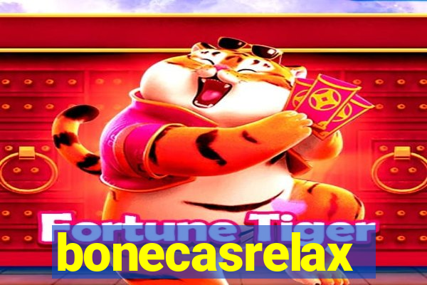 bonecasrelax