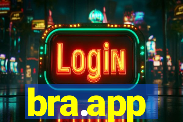 bra.app