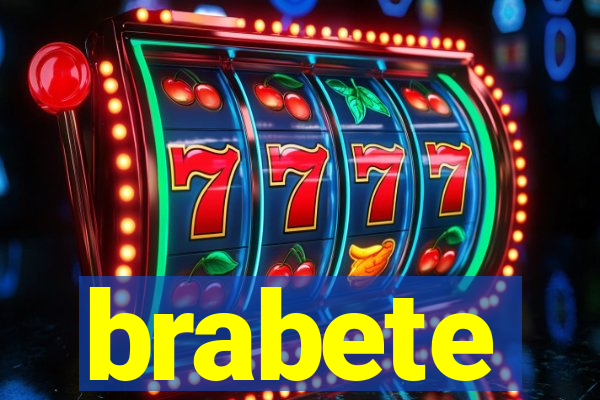 brabete