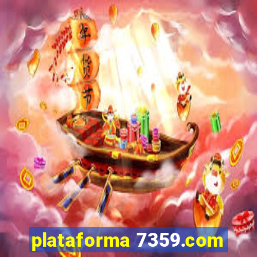 plataforma 7359.com