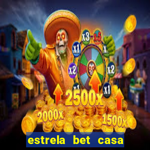 estrela bet casa de aposta