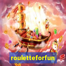 rouletteforfun