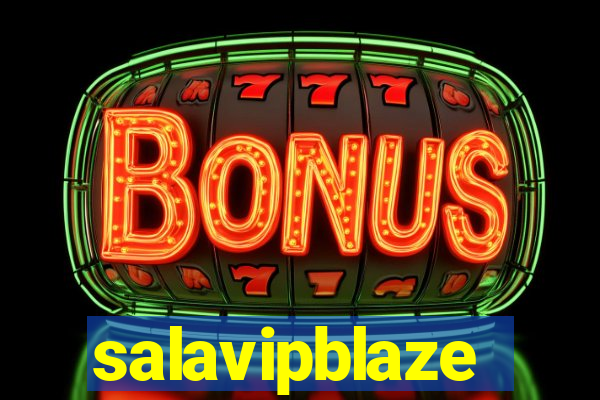 salavipblaze