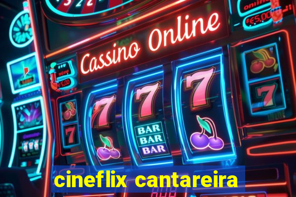 cineflix cantareira