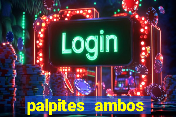 palpites ambos marcam hoje