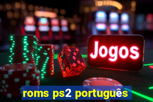 roms ps2 português