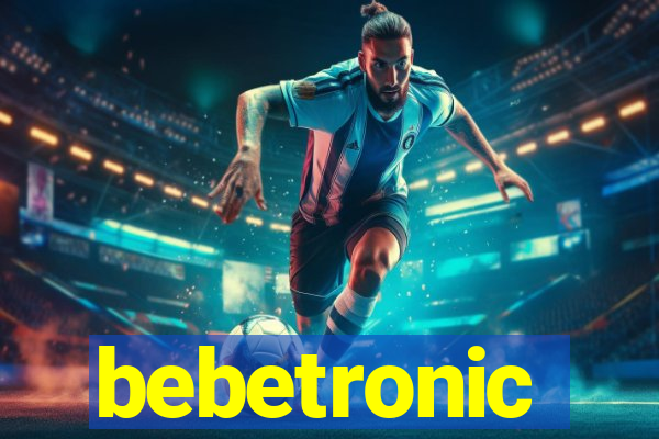 bebetronic