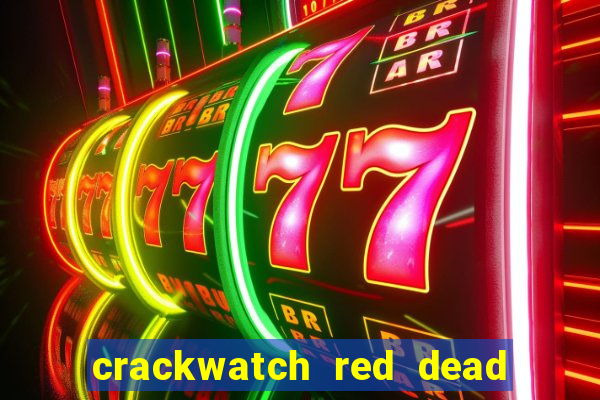 crackwatch red dead redemption 1