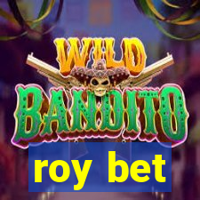 roy bet