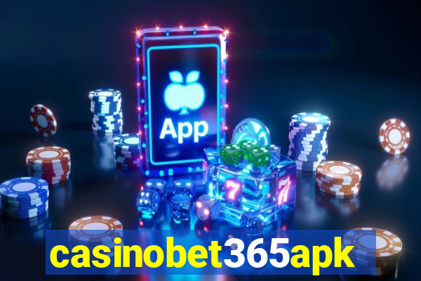 casinobet365apk