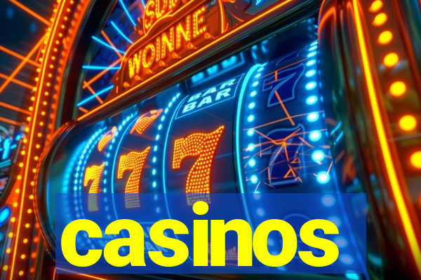 casinos